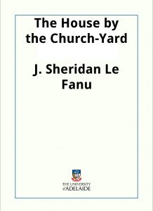 Download The House by the Church-Yard pdf, epub, ebook