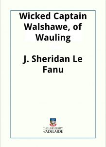 Download Wicked Captain Walshawe, of Wauling pdf, epub, ebook