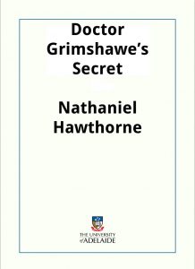 Download Doctor Grimshawe’s Secret: a Romance pdf, epub, ebook