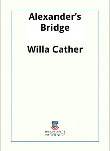 Download Alexander’s Bridge pdf, epub, ebook