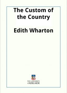 Download The Custom of the Country pdf, epub, ebook