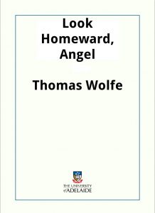 Download Look Homeward, Angel pdf, epub, ebook