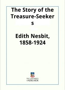 Download The Story of the Treasure-Seekers pdf, epub, ebook