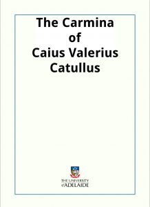 Download The Carmina of Caius Valerius Catullus pdf, epub, ebook