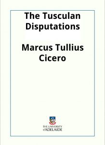 Download The Tusculan Disputations pdf, epub, ebook