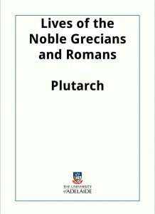 Download Lives of the Noble Grecians and Romans pdf, epub, ebook