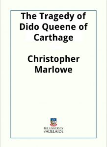 Download The Tragedy of Dido Queene of Carthage pdf, epub, ebook