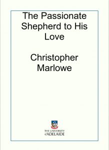 Download The Passionate Shepherd to His Love pdf, epub, ebook