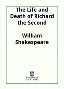 Download The Life and Death of Richard the Second pdf, epub, ebook