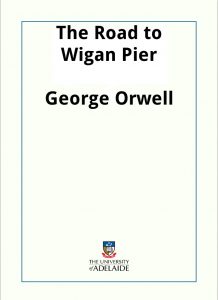 Download The Road to Wigan Pier pdf, epub, ebook