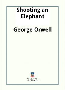 Download Shooting an Elephant pdf, epub, ebook