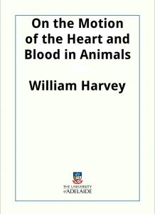 Download On the Motion of the Heart and Blood in Animals pdf, epub, ebook