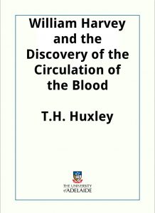 Download William Harvey and the Discovery of the Circulation of the Blood pdf, epub, ebook