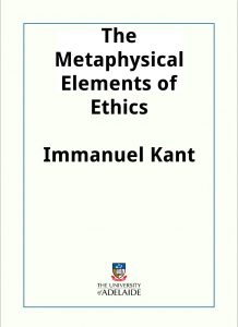 Download The Metaphysical Elements of Ethics; translated by Thomas Kingsmill Abbott pdf, epub, ebook