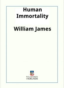 Download Human Immortality: Two Supposed Objections to the Doctrine pdf, epub, ebook