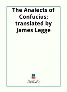 Download The Analects of Confucius; translated by James Legge pdf, epub, ebook