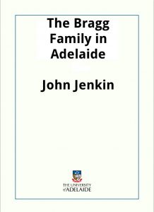 Download The Bragg Family in Adelaide pdf, epub, ebook