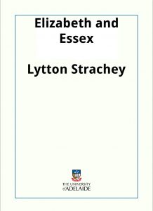 Download Elizabeth and Essex pdf, epub, ebook