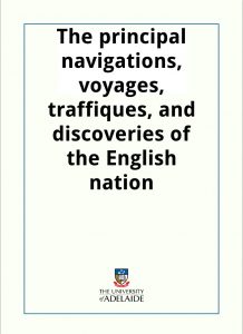 Download Principal Navigations, Voyages, Traffiques and Discoveries of the English Nation pdf, epub, ebook