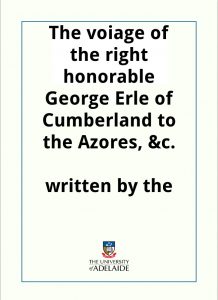 Download The voiage of the right honorable George Erle of Cumberland to the Azores, &c. pdf, epub, ebook