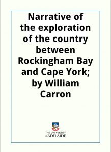 Download Narrative of an expedition undertaken for the exploration of the country lying between Rockingham Bay and Cape York pdf, epub, ebook