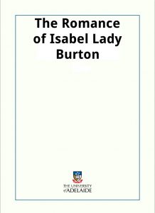 Download The Romance of Isabel Lady Burton pdf, epub, ebook