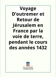 Download Voyage D’outremer et Retour de Jérusalem en France par Bertrandon de la Brocquière pdf, epub, ebook