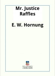 Download Mr. Justice Raffles pdf, epub, ebook