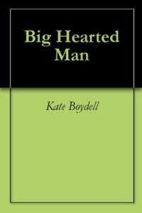 Download Big Hearted Man pdf, epub, ebook