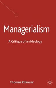 Download Managerialism: A Critique of an Ideology pdf, epub, ebook