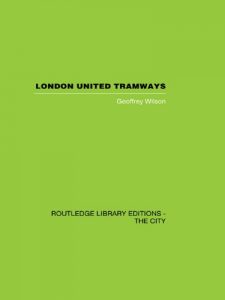 Download London United Tramways: A History 1894-1933 pdf, epub, ebook