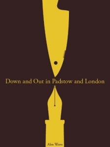 Download Down And Out In Padstow And London pdf, epub, ebook