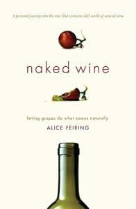 Download Naked Wine: Letting Grapes Do What Comes Naturally pdf, epub, ebook