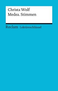 Download Lektüreschlüssel. Christa Wolf: Medea. Stimmen: Reclam Lektüreschlüssel (German Edition) pdf, epub, ebook
