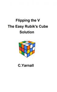 Download Flipping the V The Easy Rubik’s Cube Solution pdf, epub, ebook