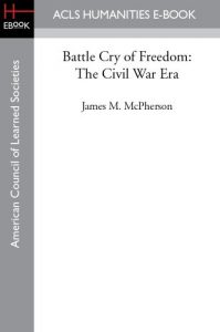 Download Battle Cry of Freedom: The Civil War Era pdf, epub, ebook