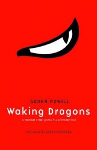 Download Waking Dragons – A Martial Artist Faces His Ultimate Test pdf, epub, ebook