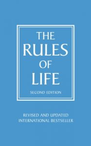 Download Rules of Life: A personal code for living a better, happier, more successful kind of life pdf, epub, ebook