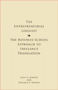 Download The Entrepreneurial Linguist: The Business-School Approach to Freelance Translation pdf, epub, ebook