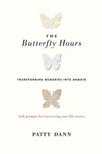 Download The Butterfly Hours: Transforming Memories into Memoir pdf, epub, ebook