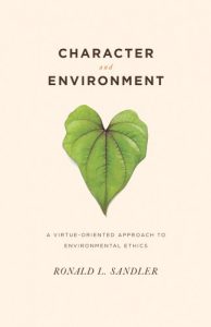 Download Character and Environment: A Virtue-Oriented Approach to Environmental Ethics pdf, epub, ebook