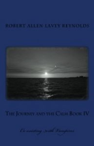 Download The Journey and the Calm Book IV: Co-existing with Vampires pdf, epub, ebook