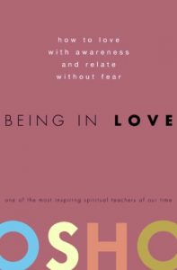 Download Being in Love: How to Love with Awareness and Relate Without Fear pdf, epub, ebook