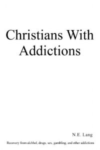 Download Christians With Addictions pdf, epub, ebook