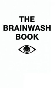 Download The Brainwash Book pdf, epub, ebook