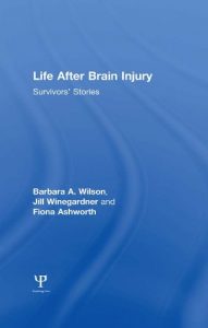 Download Life After Brain Injury: Survivors’ Stories (After Brain Injury: Survivor Stories) pdf, epub, ebook