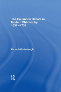 Download The Causation Debate in Modern Philosophy, 1637-1739 pdf, epub, ebook