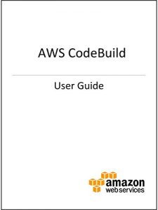 Download AWS CodeBuild User Guide pdf, epub, ebook