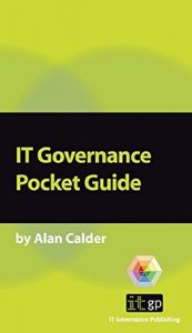 Download IT Governance: A Pocket Guide pdf, epub, ebook