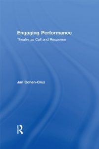 Download Engaging Performance: Theatre as call and response pdf, epub, ebook